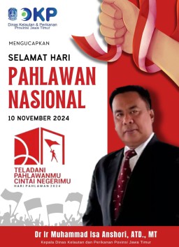 Dinas Kelautan dan dan Perikanan (DKP) Provinsi Jawa Timur Mengucapkan Selamat Hari Pahlawan 10 November 2024