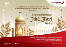 Komisaris, Direksi dan Pekerja Bank Jatim Mengucapkan Selamat Idul Fitri 1446 H, Mohon Maaf Lahir Batin 