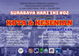 Kota dan Kesenian: Dinamika Estetika dalam Bayang-Bayang Industrialisasi Surabaya