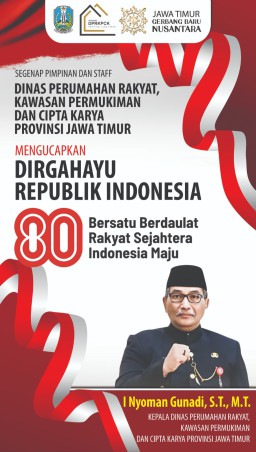 Dinas Perumahan Rakyat Kawasan Permukiman dan CK Prov Jatim Mengucapkan Dirgahayu Ke 80 RI