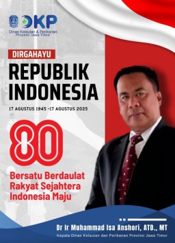 Dinas Kelautan dan Perikanan (DKP) Prov Jatim Mengucapkan Dirgahayu Ke 80 Republik Indonesia 
