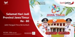Komisaris, Direksi dan Karyawan Bank Jatim Mengucapkan Selamat HUT ke 80 Provinsi Jawa Timur