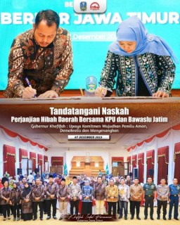 Tandatangani NPHD Bersama KPU dan Bawaslu Jatim, Gubernur Khofifah : Komitmen Bersama Wujudkan Pemilu Aman, Demokratis dan Menyenangksn