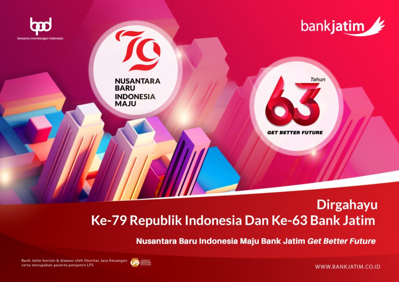 Jajaran Direksi, Komisaris dan Karyawan Bank Jatim Mengucapkan Dirgahayu Ke 79 Republik Indonesia dan Ke 63 Bank Jatim