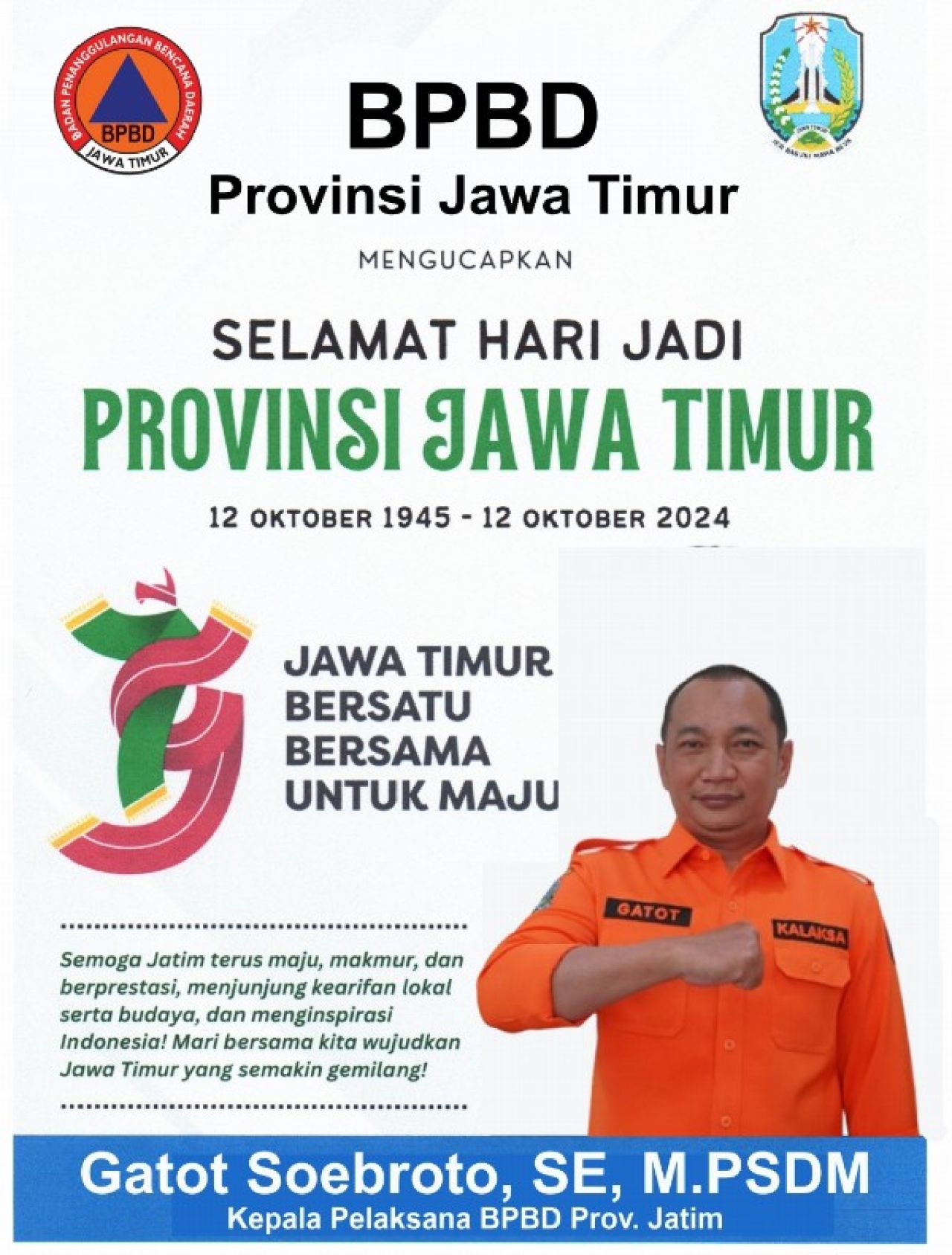 BPBD prov Jatim Mengucapkan Hari Jadi ke 79 Provinsi Jatim Tahun 2024.