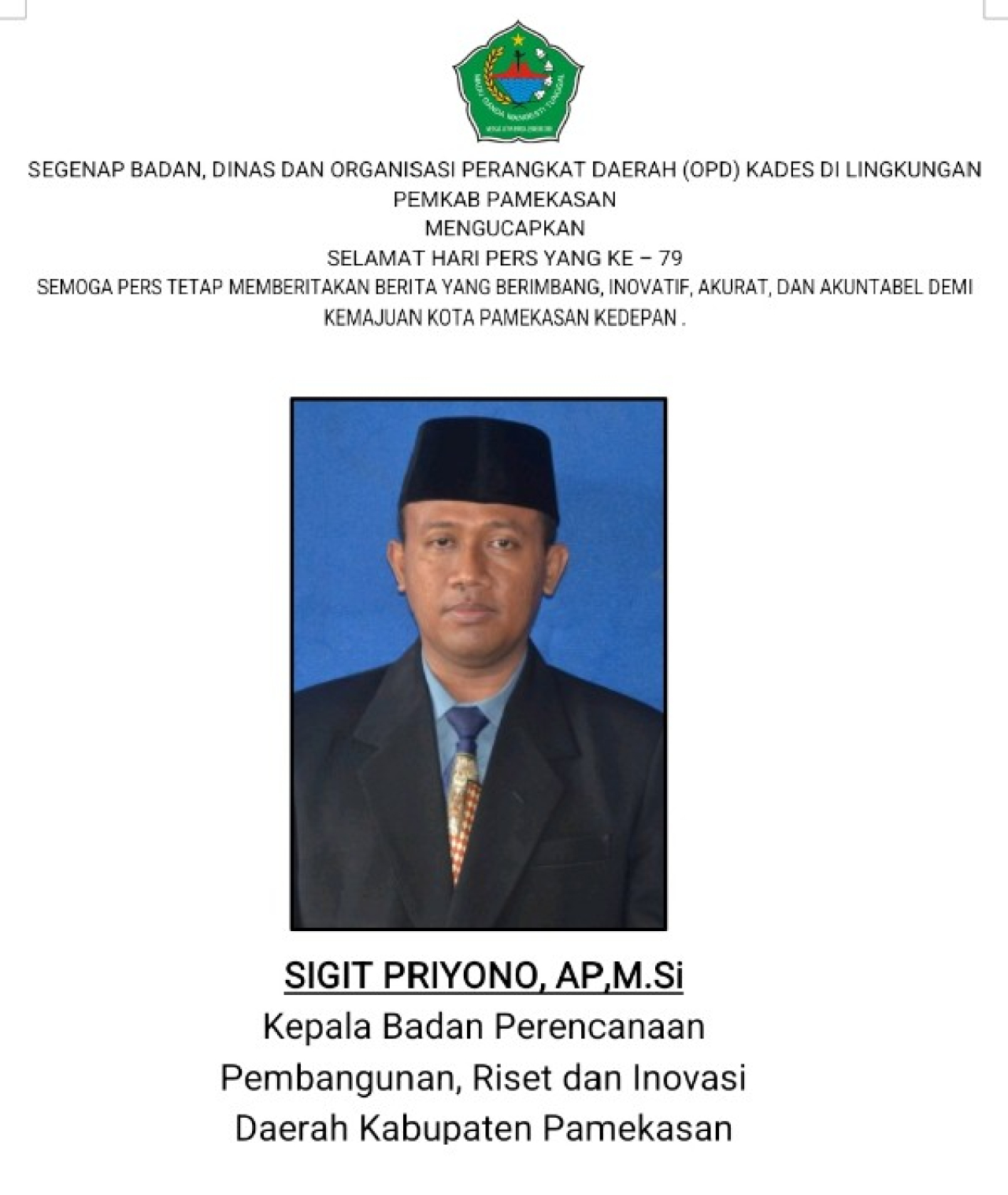 Kepala Bappeda,Riset dan Inovadi Daerah Kabupaten Pamekasan, Sigit Priyono, AP.MSi.