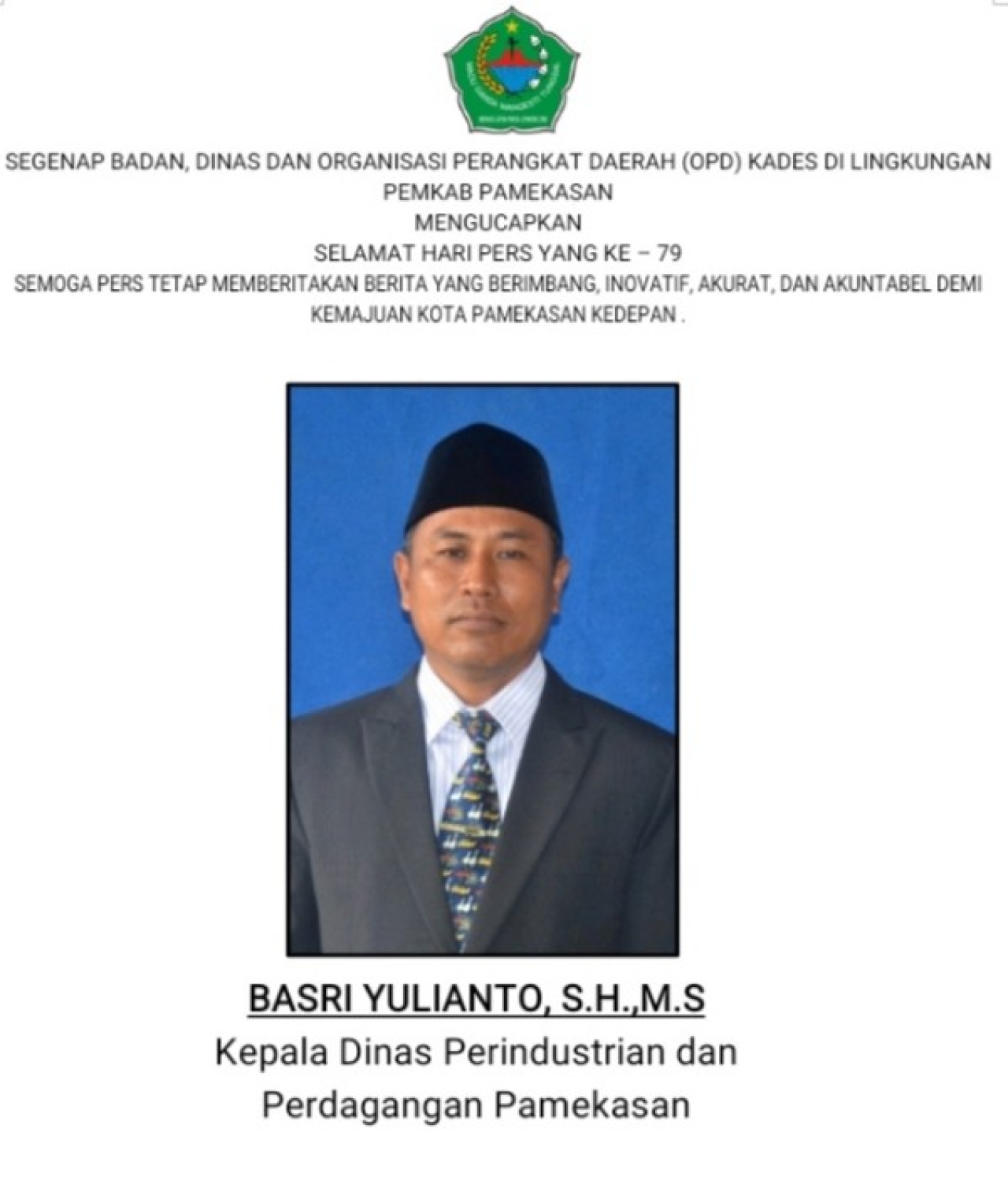 Kepala Disperindag Kabupaten Pamekasan,Basri Yulianto, SH, MS.