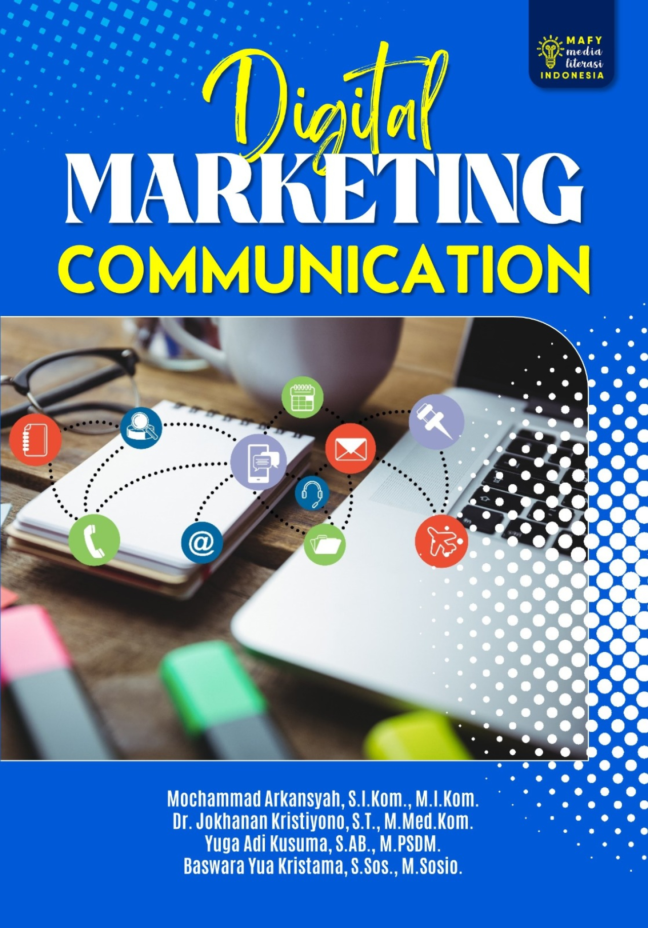 Tim dosen AWS terbitkan dua karya buku yakni digital marketing communication dan sinematografi. (Ist)