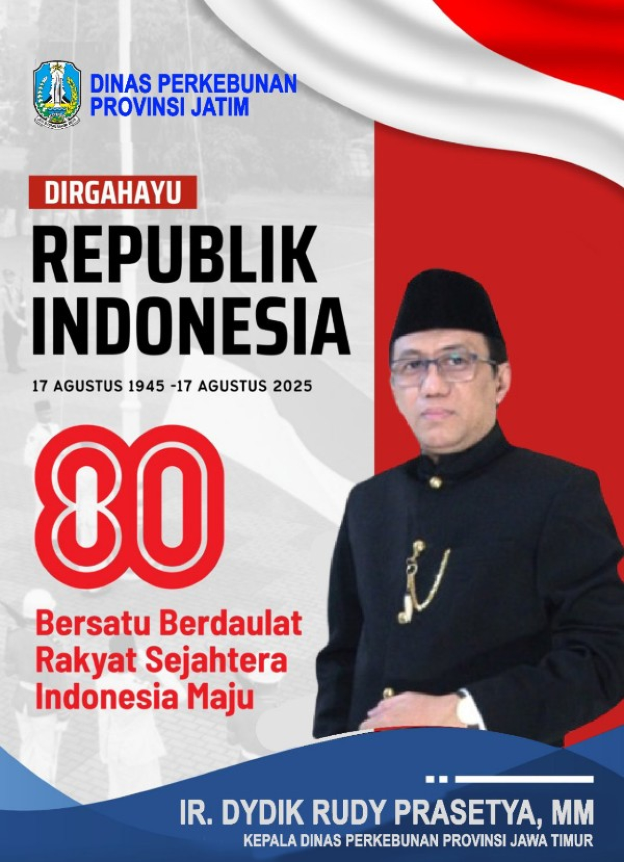 Dinas Perkebunan Prov Jatim Mengucapkan Dirgahayu ke 80 Republik Indonesia