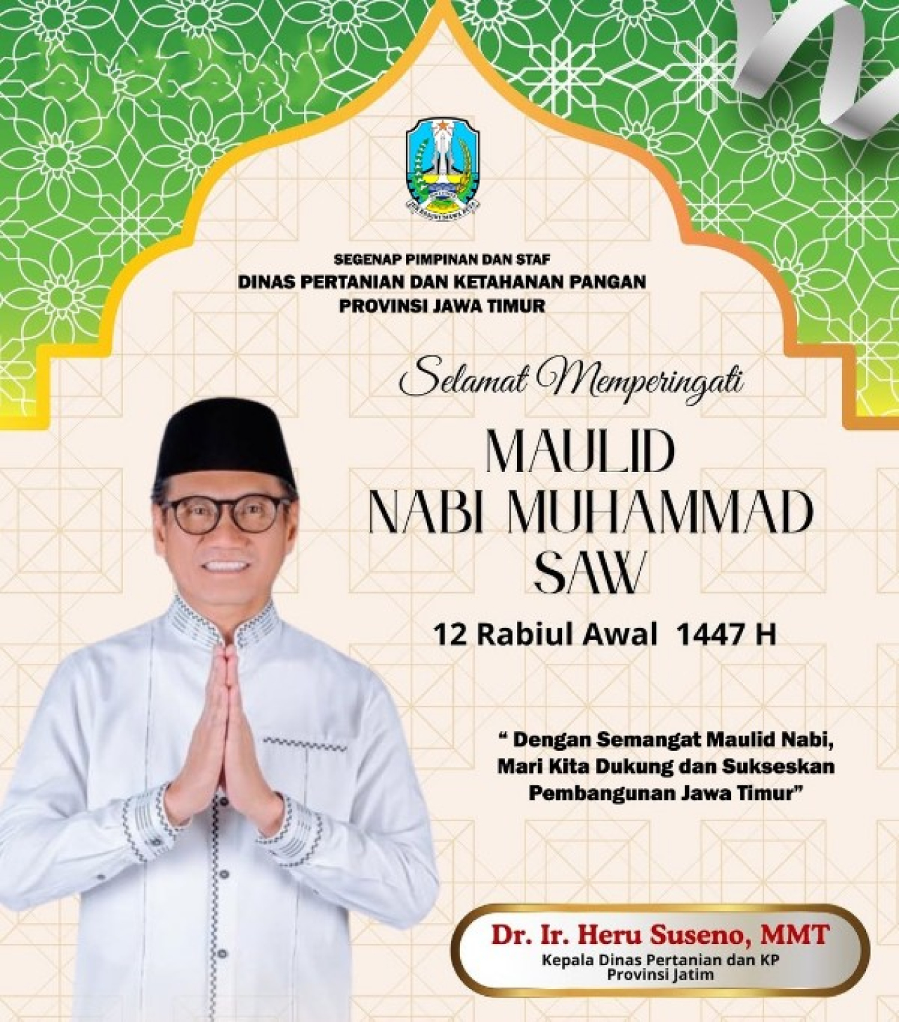 Dinas Pertanian dan Ketahanan Jatim Mengucapkan Selamat Memperingati Maulid Nabi Muhammad SAW 12 Rabiul Awal 1447 H Tahun 2025. (Ist)