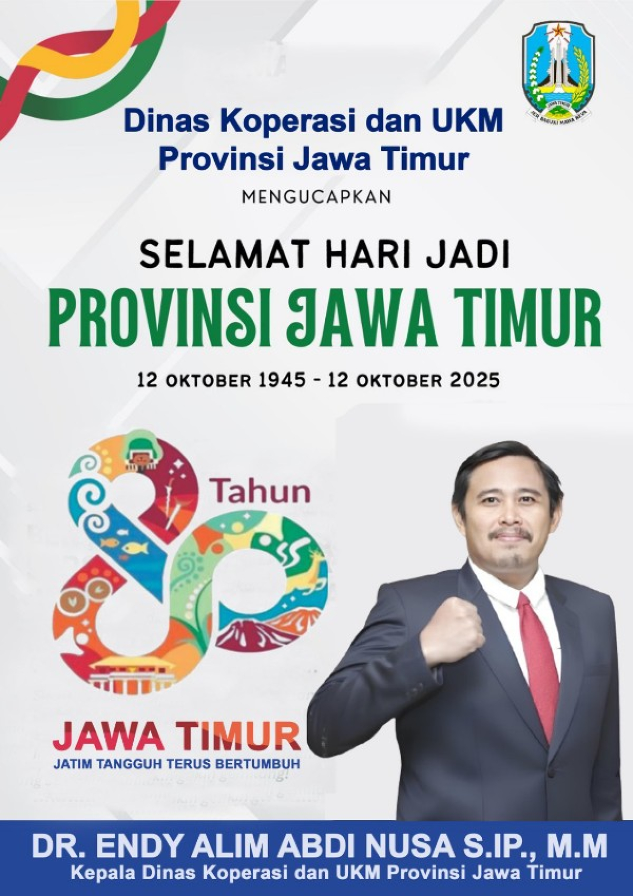 Dinas Koperasi dan UKM Jatim Mengucapkan Selanat HUT ke 80 Provinsi Jawa Timur