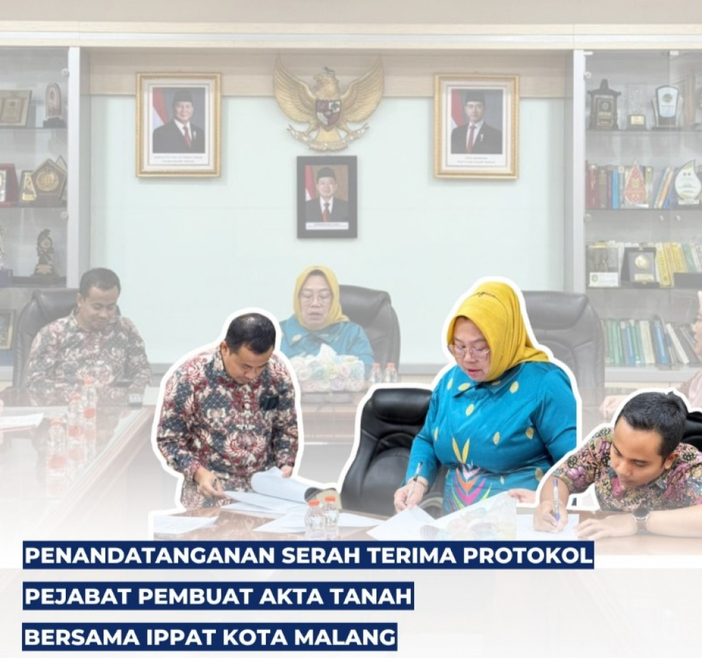 Kantor Pertanahan Kota Malang IPPAT Kota Malang Serah Terima Protokol PPAT. Kamis (29/1/2026). (Ist)