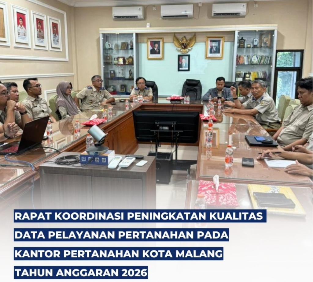 Fokus Tingkatkan Kualitas Data, BPN Kota Malang Perkuat Koordinasi Internal Tahun 2026