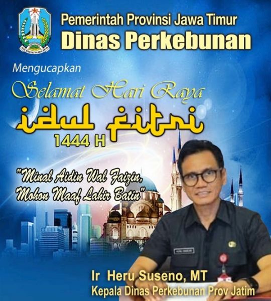Dinas Perkebunan Prov Jatim Mengucapkan Selamat Idul Fitri 1444 H Mohon Maaf Lahir Batin 