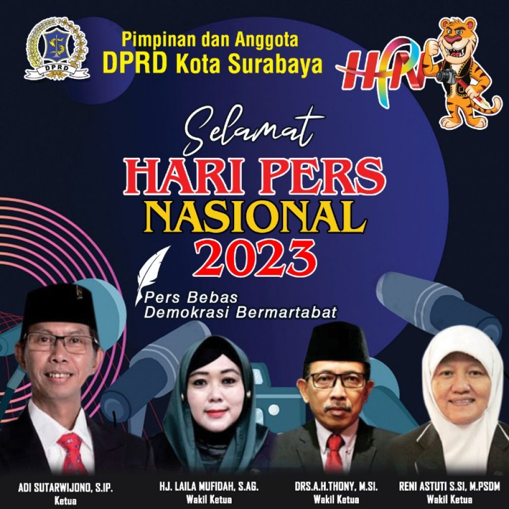 Pimpinan dan Anggota DPRD Kota Surabaya Mengucapkan Selamat Hari Pers Nasional (HPN) 2023, 'Pers Bebas Demokrasi Bermartabat'