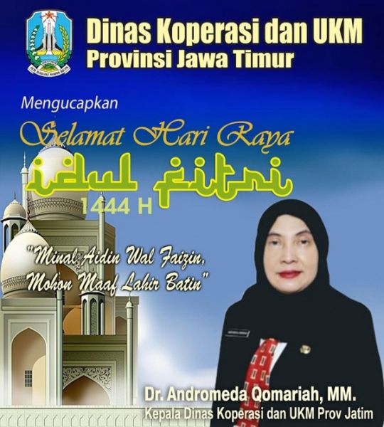Keluarga Besar Dinas Koperasi dan UKM Prov Jatim Mengucapkan Selamat Idul Fitri 1444 H Mohon Maaf Lahir Batin