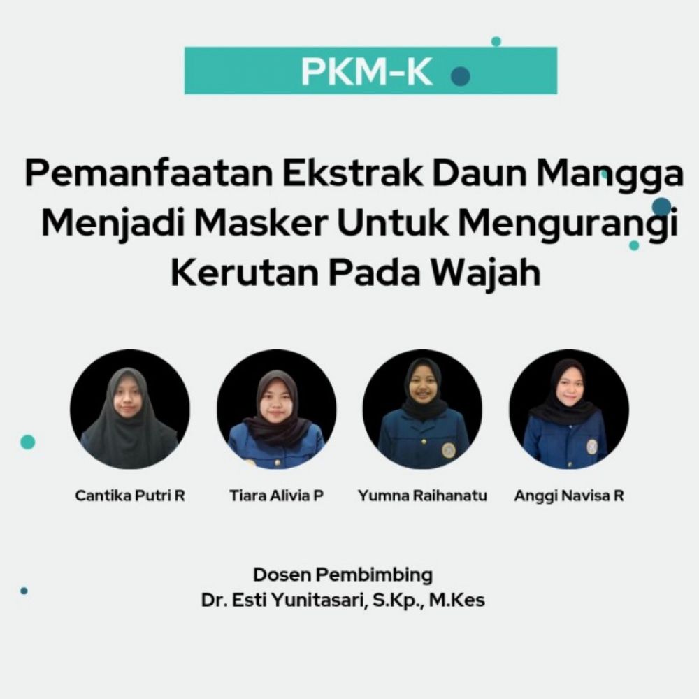 Lolos Pendanaan PKMK DIKTI, Mahasiswa Keperawatan UNAIR Buat Masker Wajah Anti-Aging Berbahan Ekstrak Daun Mangga